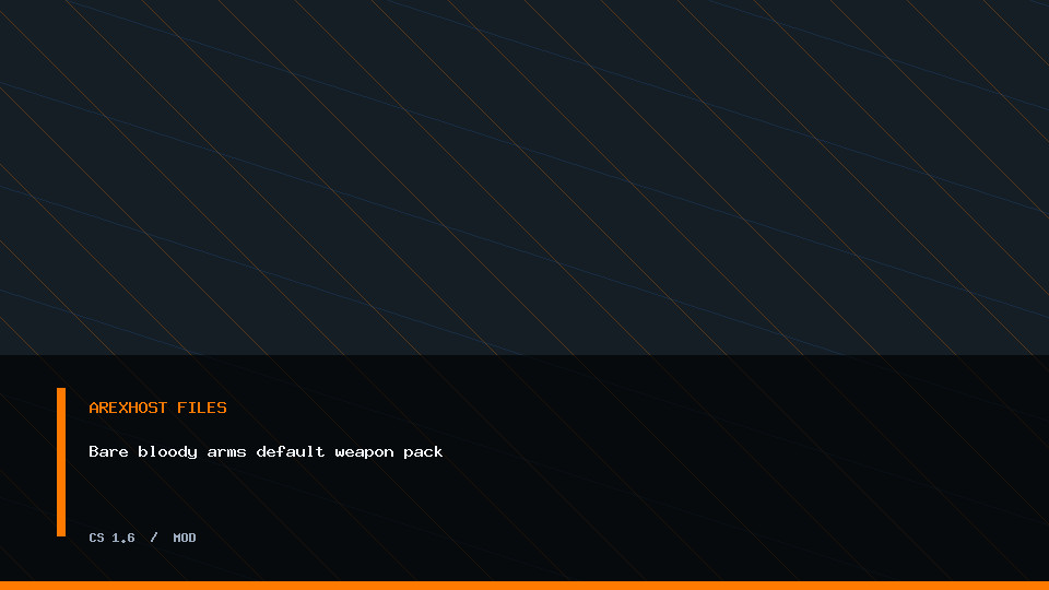 Bare bloody arms default weapon pack — модель для CS 1.6