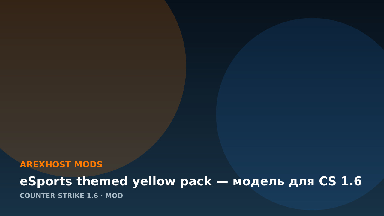 eSports themed yellow pack — модель для CS 1.6