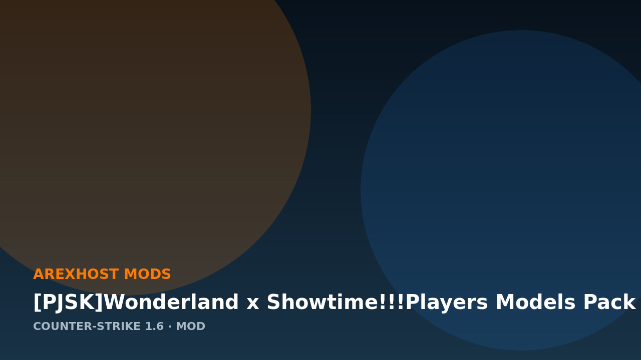 [PJSK]Wonderland x Showtime!!!Players Models Pack — модель для CS 1.6